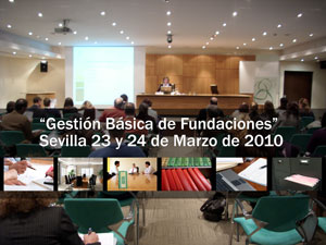 La semana que viene llega a Sevilla el seminario Gestión Básica de Fundaciones