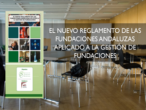 El nuevo Reglamento de las Fundaciones Andaluzas entrará en vigor el 4 de junio