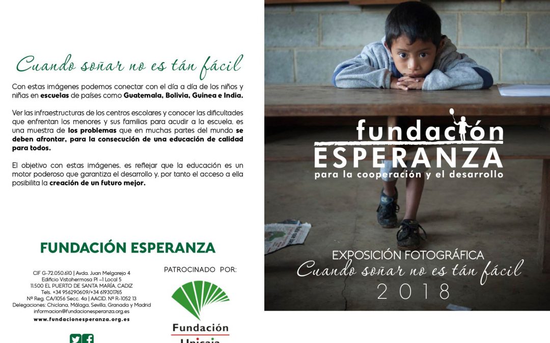 Fundación Esperanza y Fundación Unicaja desarrollan la exposición fotográfica itinerante «Cuando soñar no es tan fácil»