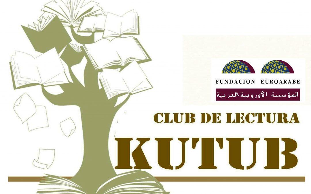 Apúntate al Club de Lectura KUTUB de Fundación Euroárabe