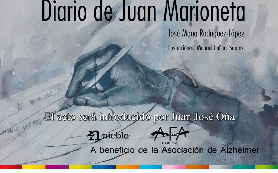 Moguer, Huelva. Presentación del libro ‘Diario de Juan Marioneta’, de José María Rodríguez