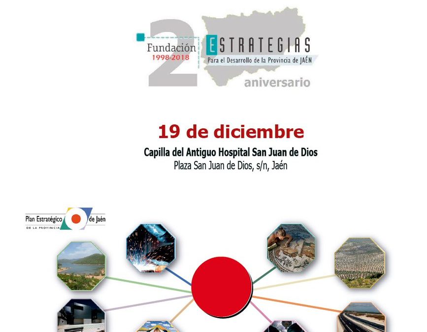 Fundación Estrategias celebra su 20 aniversario con una Jornada en la que se analizará el pasado, el presente y el futuro de la provincia desde diferentes ámbitos estratégicos