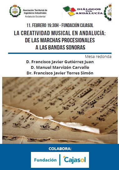 Sevilla. Diálogos por Andalucía. Mesa redonda ‘La creatividad musical en Andalucía: De las marchas procesionales a las bandas sonoras