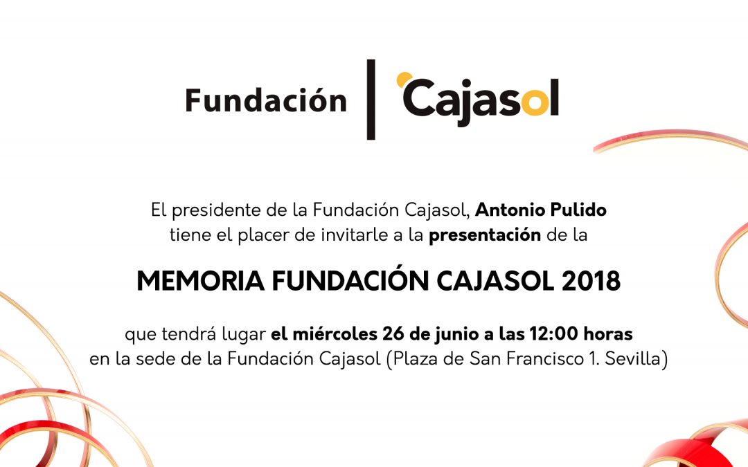 Sevilla. Presentación de la Memoria de la Fundación Cajasol 2018