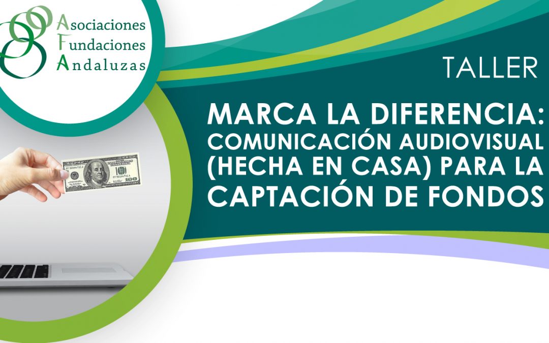 Aprende las claves para la mejor captación de fondos privados con el nuevo taller de AFA