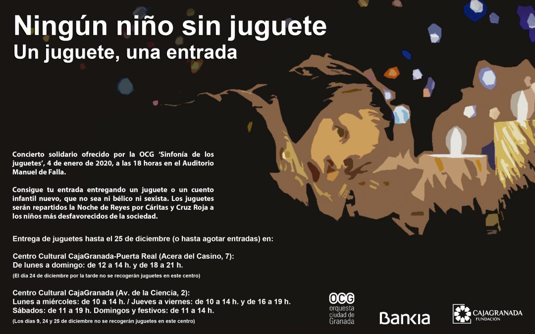 Bankia, CajaGranada Fundación y la Orquesta Ciudad de Granada (OCG) ponen en marcha la campaña ‘Ningún niño sin juguete’