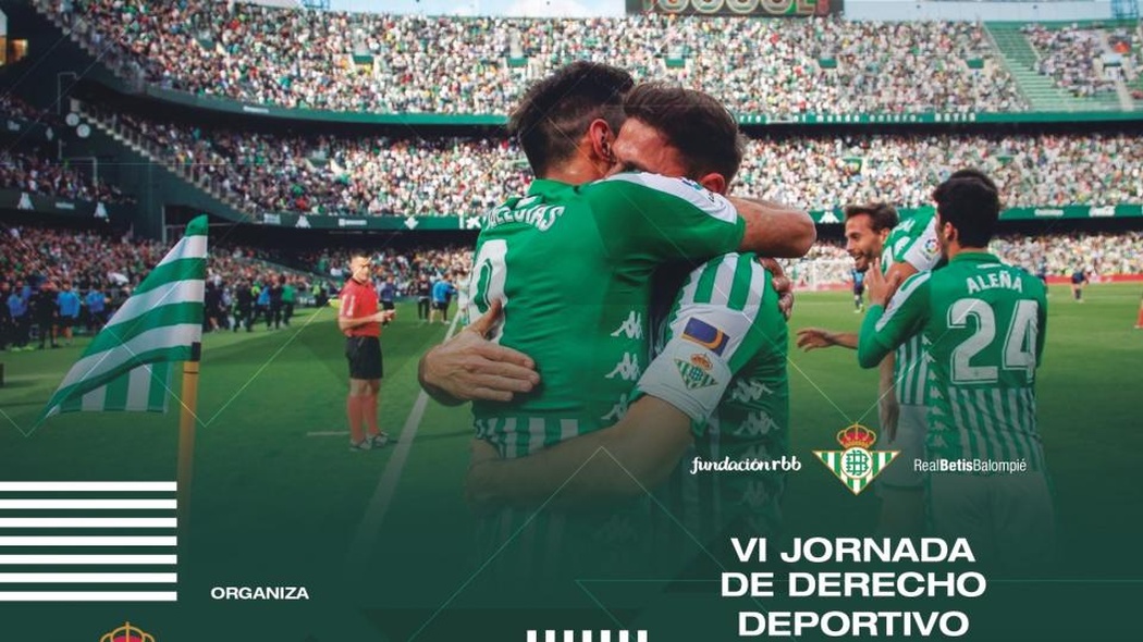 El Real Betis y la Fundación RBB organizan la VI Jornada de Derecho Deportivo