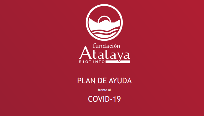 La Fundación Atalaya Riotinto pone en marcha un Plan de Ayuda frente al COVID-19 en la Cuenca Minera