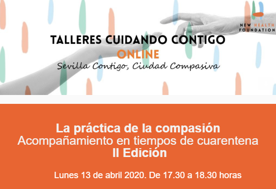 La Fundación New Health organiza el taller online «La práctica de la compasión»