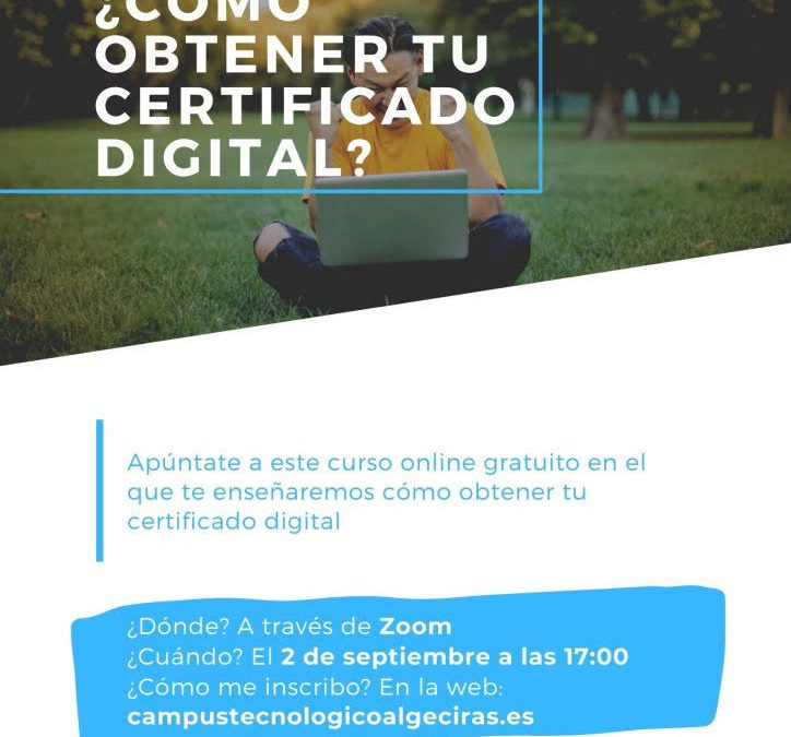 La Fundación Campus Tecnológico y Jóvenes Palante ofrecen un taller online para obtener el certificado digital