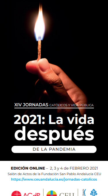 XIV Jornadas Católicos y Vida Pública de Sevilla, en formato online: La vida después de la pandemia