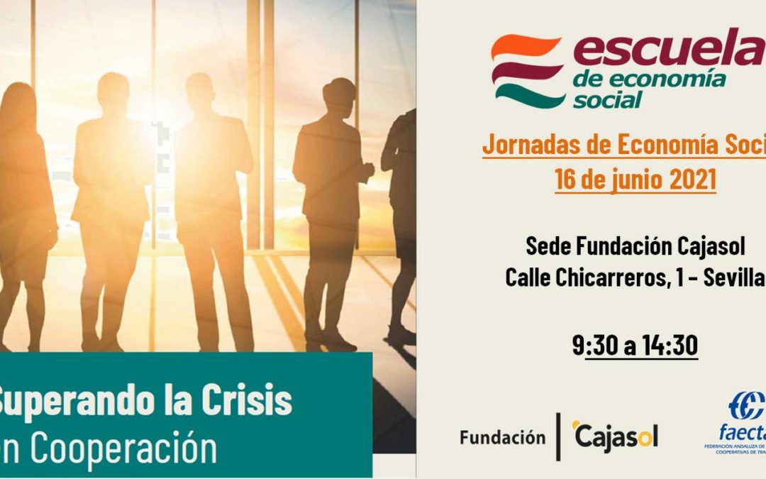 La Escuela de Economía Social organiza las Jornadas Economía Social «Superando la Crisis en Cooperación»