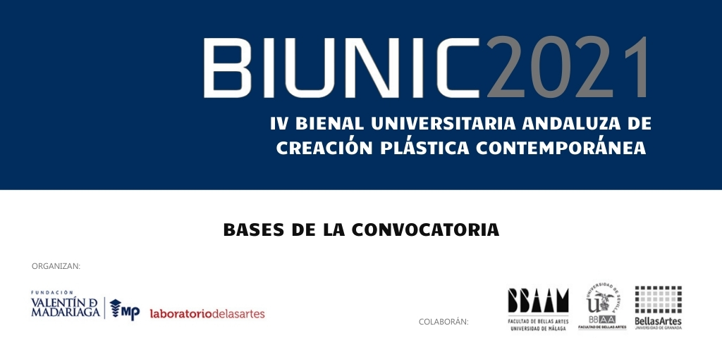 La Fundación Valentín de Madariaga y Laboratorio de las artes convocan la IV Bienal Universitaria Andaluza de Creación Plástica Contemporánea BIUNIC