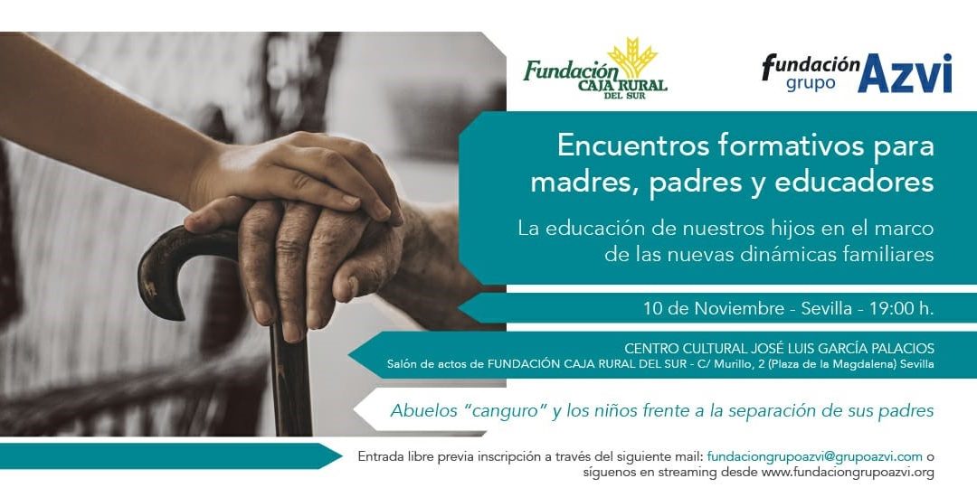 Fundación Grupo Azvi organiza la IV edición de los Encuentros formativos para madres, padres y educadores 2021