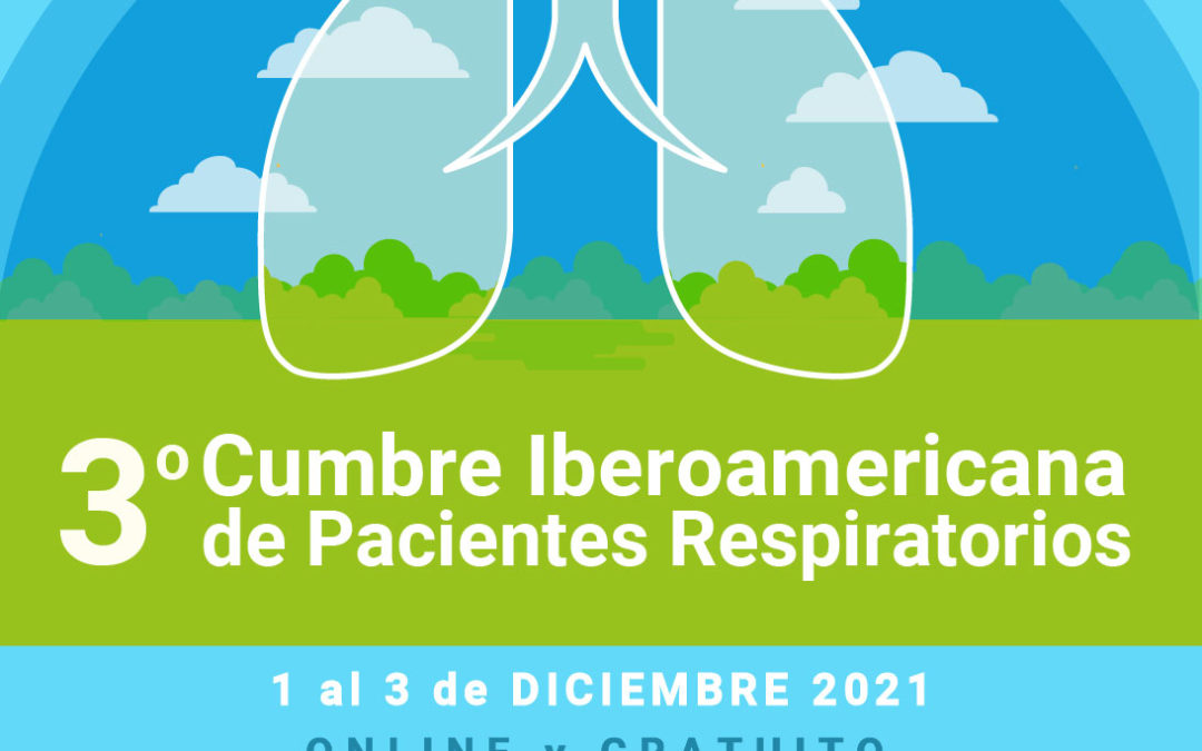 Líderes en medio ambiente, salud respiratoria y salud digital se unen en la 3º Cumbre Iberoamericana de Pacientes Respiratorios