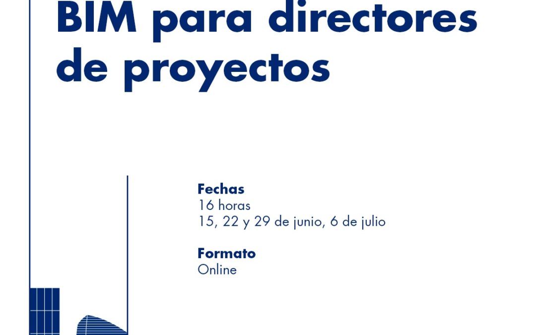 Curso online «BIM para directores de proyectos»