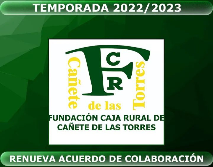 La Fundación Caja Rural de Cañete de las Torres ha renovado los acuerdos de patrocinio con el C.D. Cañete base y C.D. Bujalance Fútbol Base