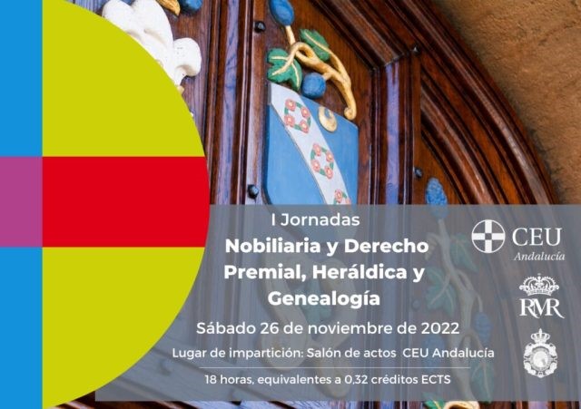 I Jornadas Nobiliaria y Derecho Premial, Heráldica y Genealogía en CEU Andalucía