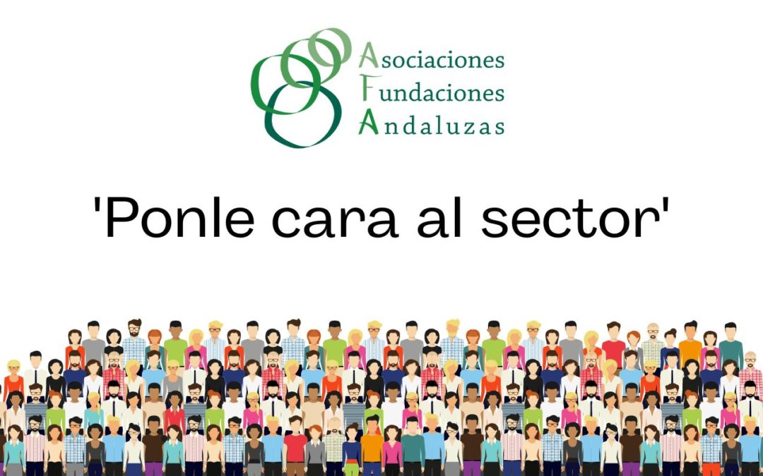 Ayúdanos a ponerle cara al sector de las fundaciones y asociaciones andaluzas y a difundir tu organización
