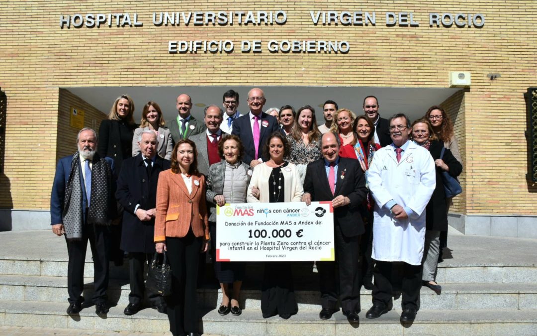 Grupo MAS, a través Fundación MAS, colabora en la construcción de la Planta Zero, impulsada por Andex en el Hospital Virgen del Rocío de Sevilla, con una donación de 100.000 €