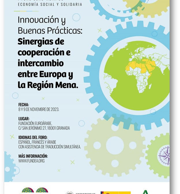 La Fundación Euroárabe organiza en Granada, el 8 y 9 de noviembre, la primera edición del Foro Euro-MENA de Economía Social y Solidaria