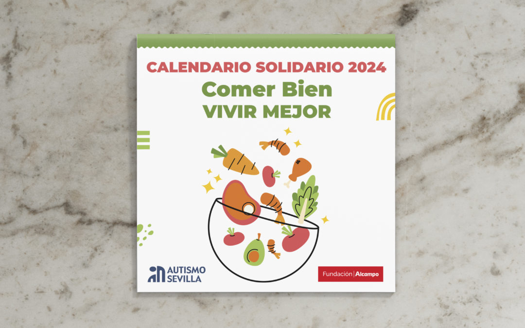 Autismo Sevilla presenta su Calendario Solidario 2024  «Comer bien, Vivir Mejor»