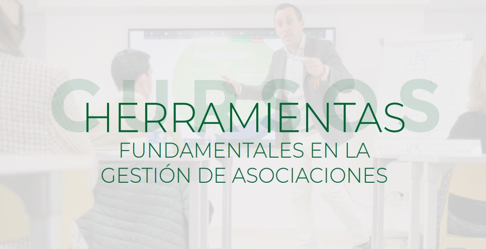 Nuevo curso para acercarte a la gestión de Asociaciones