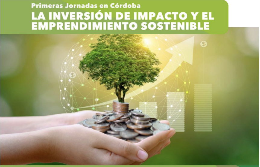 Córdoba impulsa el ecosistema de inversión de impacto