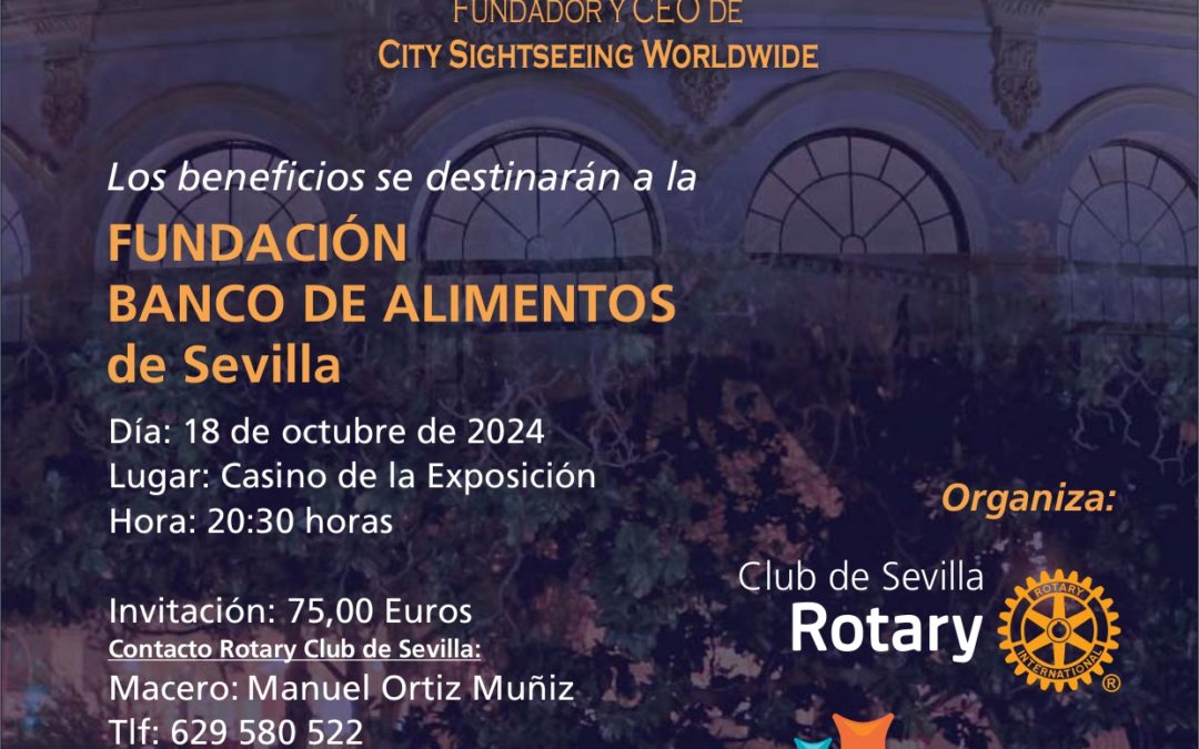 La XLI Cena Solidaria ‘Sevillano del Año’ organizada por Club Rotary Sevilla irá a beneficio del Banco de Alimentos de Sevilla