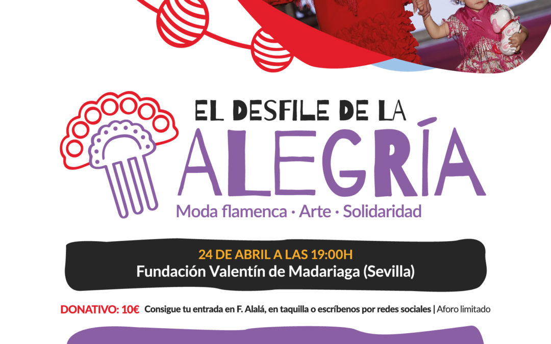 El Desfile de la Alegría: moda, arte y solidaridad en apoyo a la Fundación Alalá