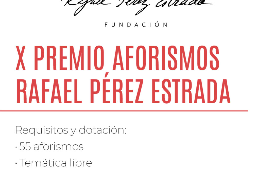 Convocado el X Premio de Aforismos Rafael Pérez Estrada