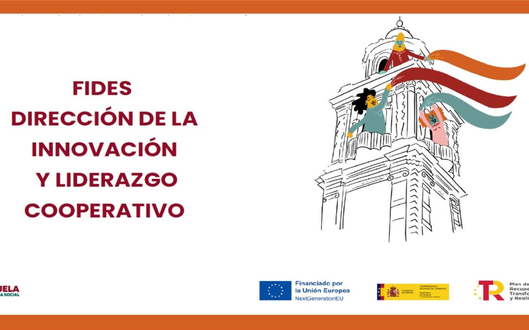 Concluye el Piloto de FIDES Dirección de la Innovación y Liderazgo Cooperativo