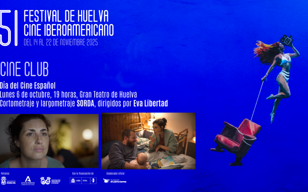 El Festival de Huelva celebra el Día del Cine Español con la sesión doble de la aclamada película «Sorda» y el cortometraje que dio origen al proyecto