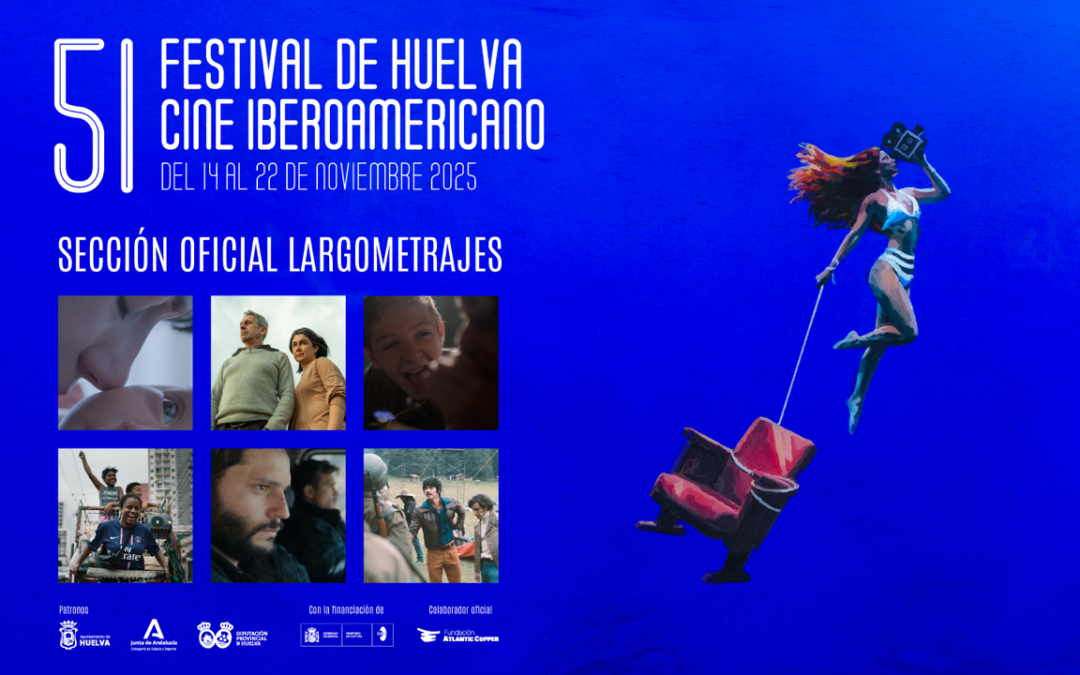 La 51ª edición del Festival de Huelva presentará en su Sección Oficial estrenos nacionales de películas reconocidas en prestigiosos festivales internacionales como Berlín, Guadalajara, Vision du Réel, Mar del Plata, Ginebra o Shanghái 